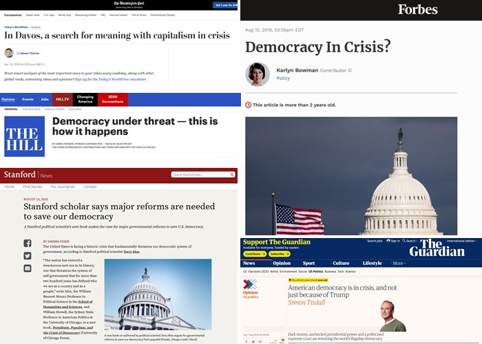 Prominent news agencies have recently written about the crisis of democracy. Sources for articles starting from top left to bottom right: The Washington Post, The Hill, Standford News, Forbes, The Guardian.